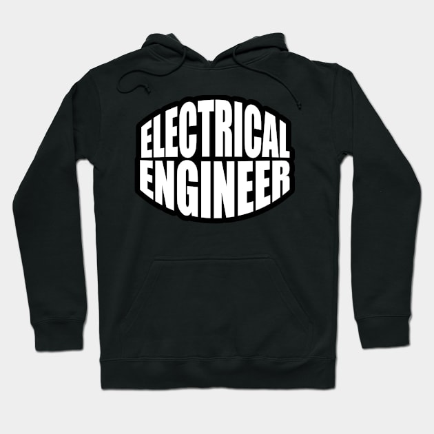 Electrical Engineer Typography Design for Engineers and Engineering Students Hoodie by ArtoBagsPlus